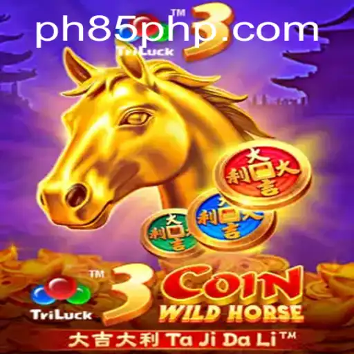 Discover the Thrill of 3CoinWildHorse at PH85.COM