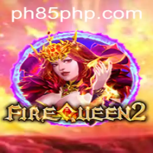 FireQueen2: The Enchanting New Game by PH85.COM