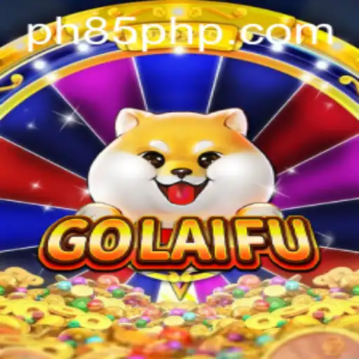Exploring GoLaiFu: A Unique Gaming Experience with PH85.COM