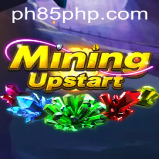 Discover the Exciting World of MiningUpstart with PH85.COM