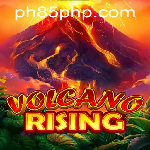 VolcanoRising: Ignite Your Adventure with PH85.COM