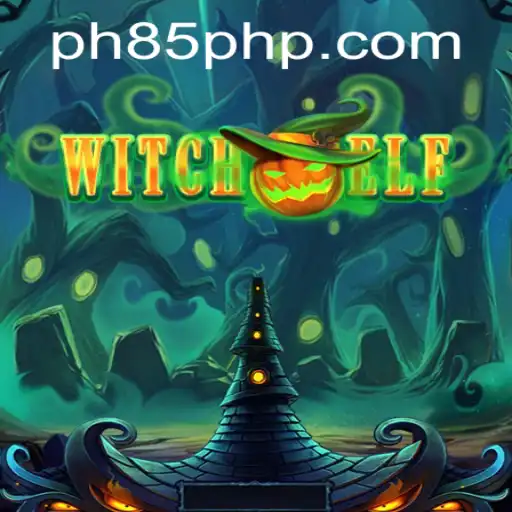 WitchElf: Exploring the Mystical World of PH85.COM's New Game